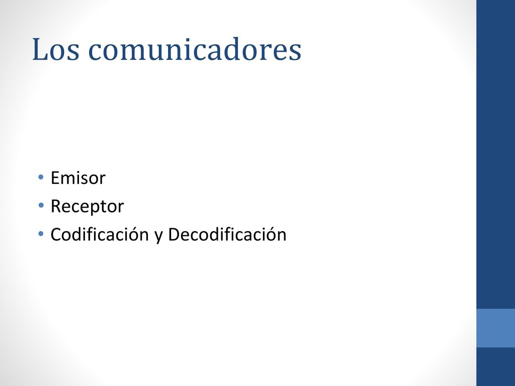 Los comunicadores Emisor Receptor Codificación y Decodificación