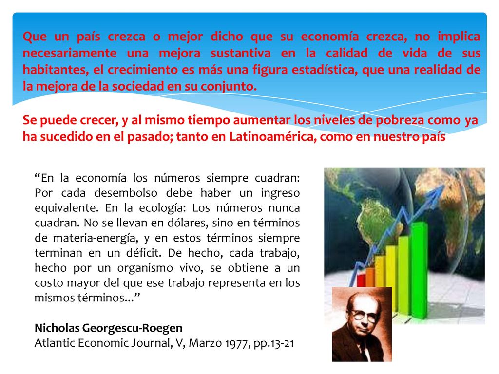 Que un país crezca o mejor dicho que su economía crezca, no implica