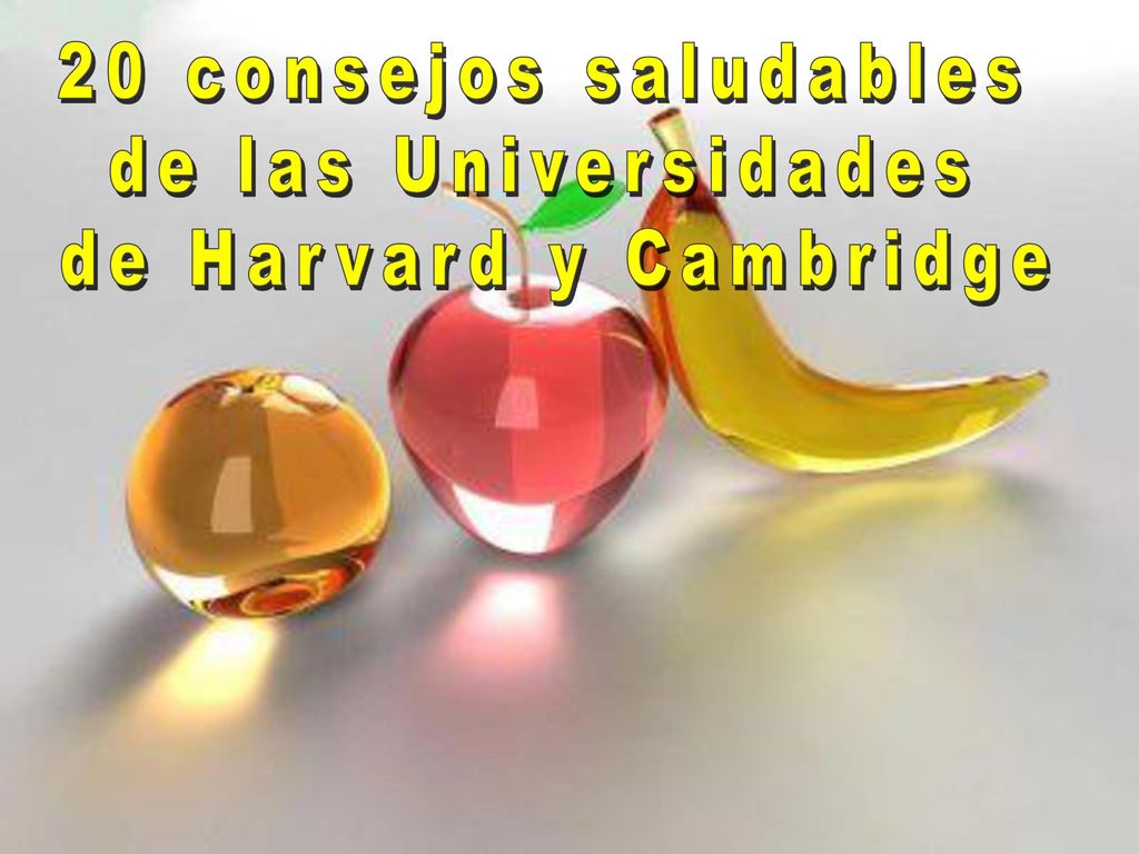 20 consejos saludables de las Universidades de Harvard y Cambridge