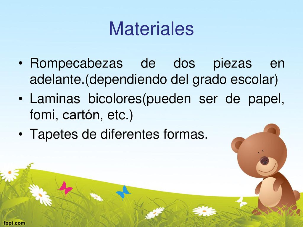 Materiales Rompecabezas de dos piezas en adelante.(dependiendo del grado escolar) Laminas bicolores(pueden ser de papel, fomi, cartón, etc.)