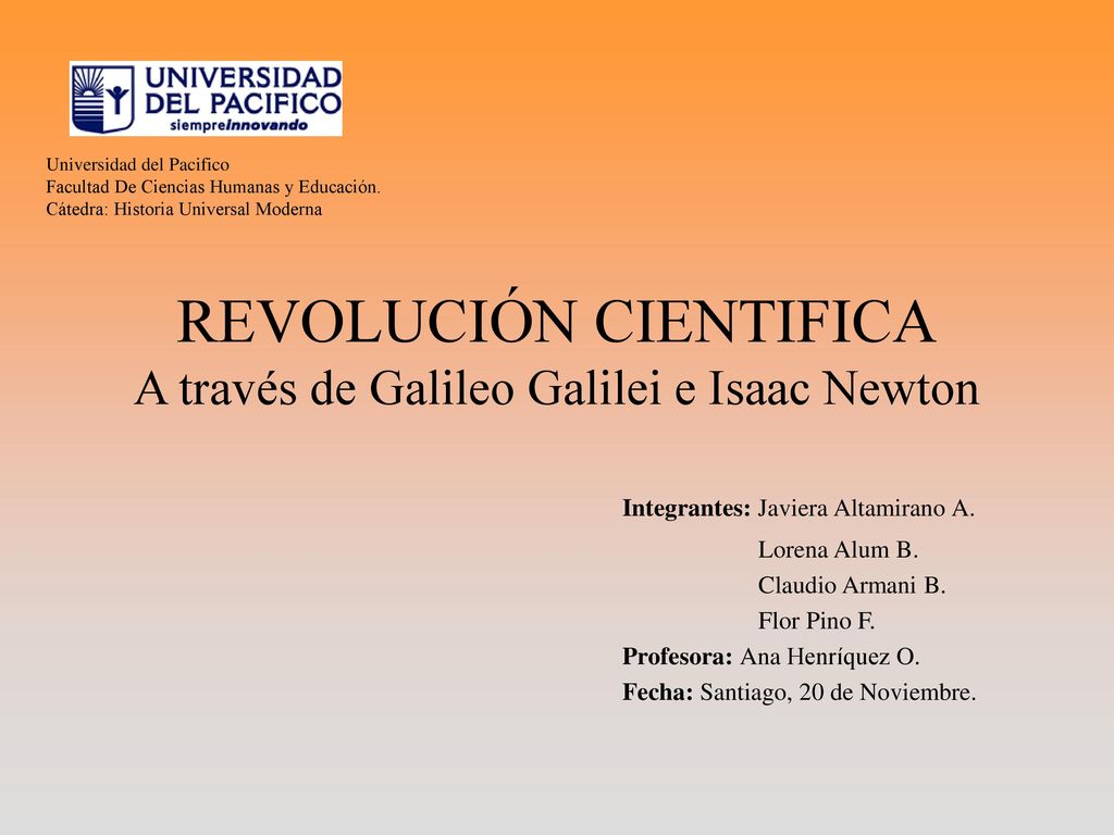 REVOLUCIÓN CIENTIFICA A través de Galileo Galilei e Isaac Newton
