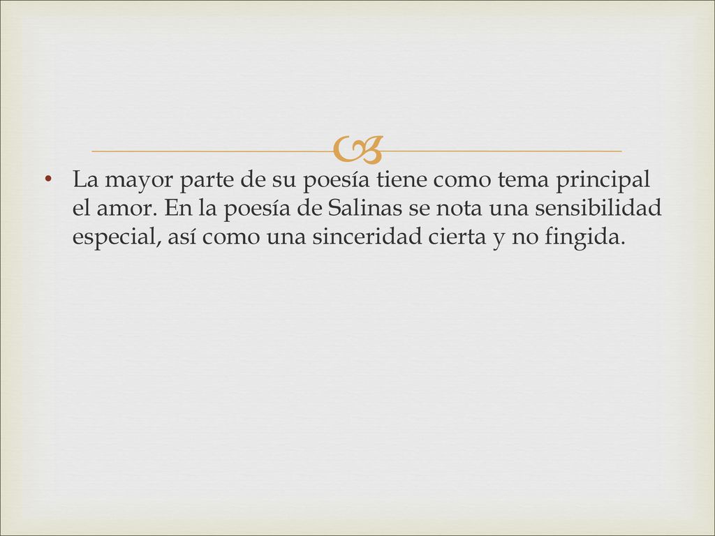 La mayor parte de su poesía tiene como tema principal el amor
