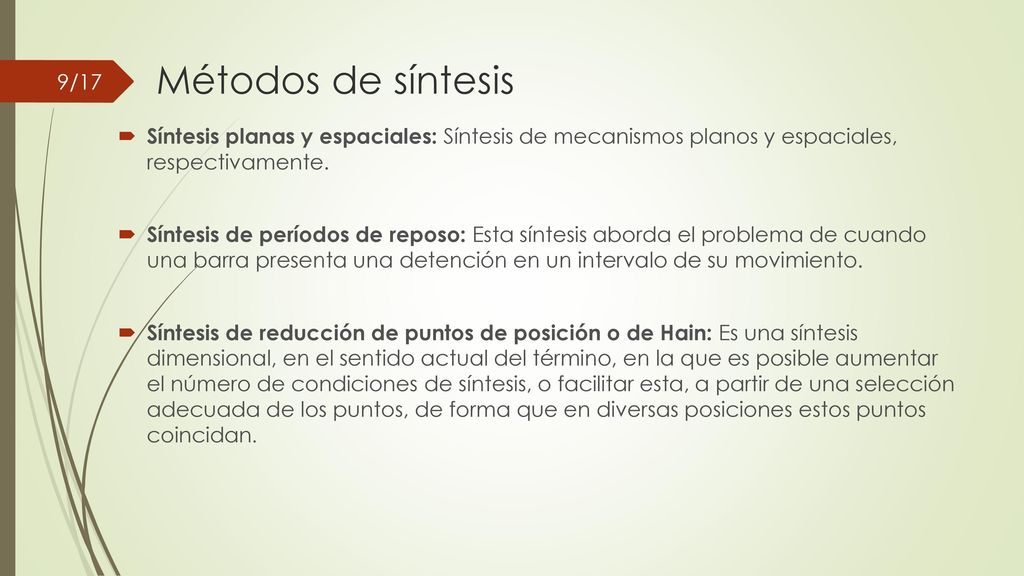 Métodos de síntesis Síntesis planas y espaciales: Síntesis de mecanismos planos y espaciales, respectivamente.