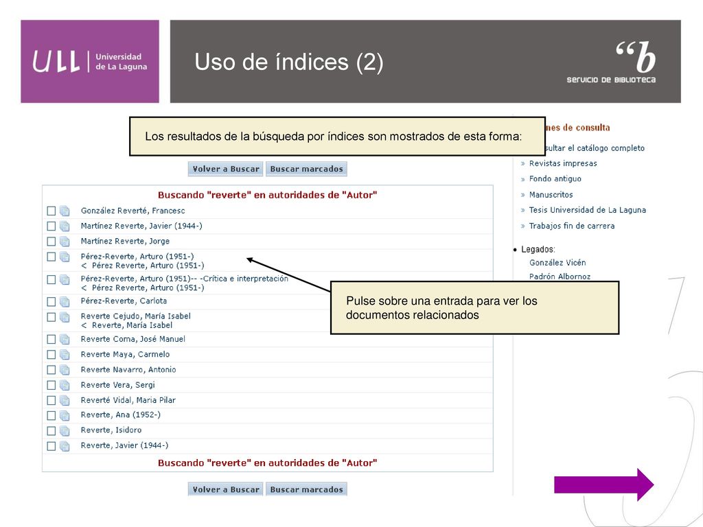 Uso de índices (2) Los resultados de la búsqueda por índices son mostrados de esta forma: