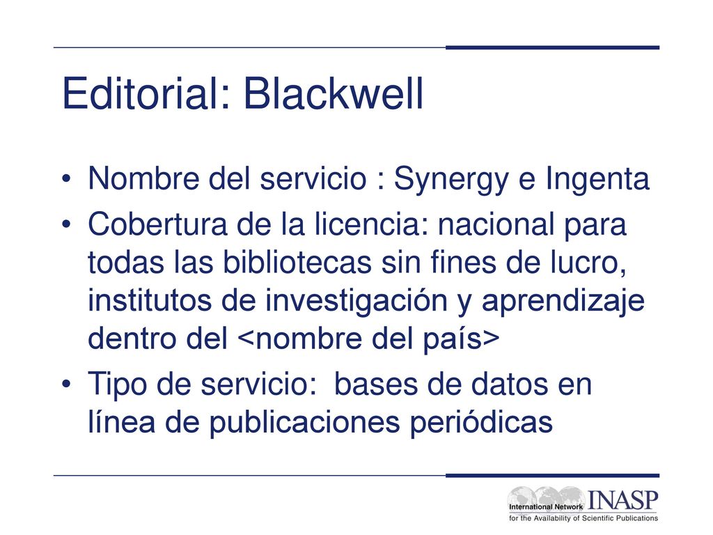 Editorial: Blackwell Nombre del servicio : Synergy e Ingenta