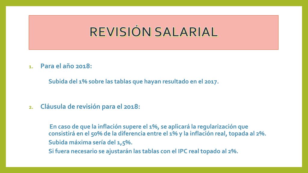 REVISIÓN SALARIAL Para el año 2018: Cláusula de revisión para el 2018: