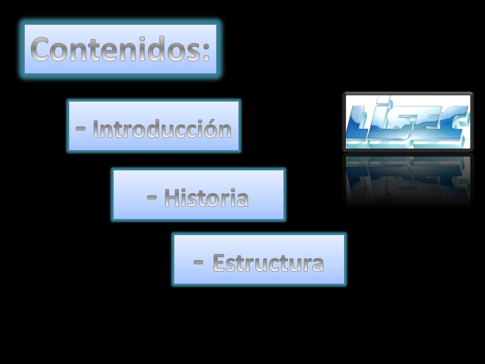 Contenidos: - Introducción - Historia - Estructura