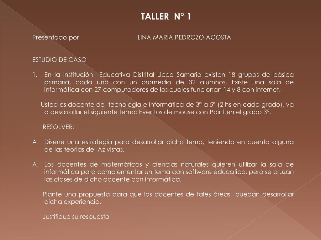 TALLER N° 1 Presentado por LINA MARIA PEDROZO ACOSTA ESTUDIO DE CASO
