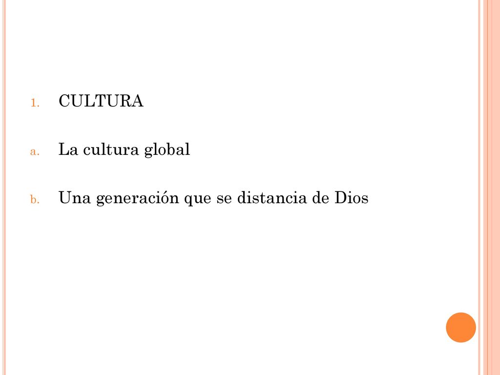CULTURA La cultura global Una generación que se distancia de Dios