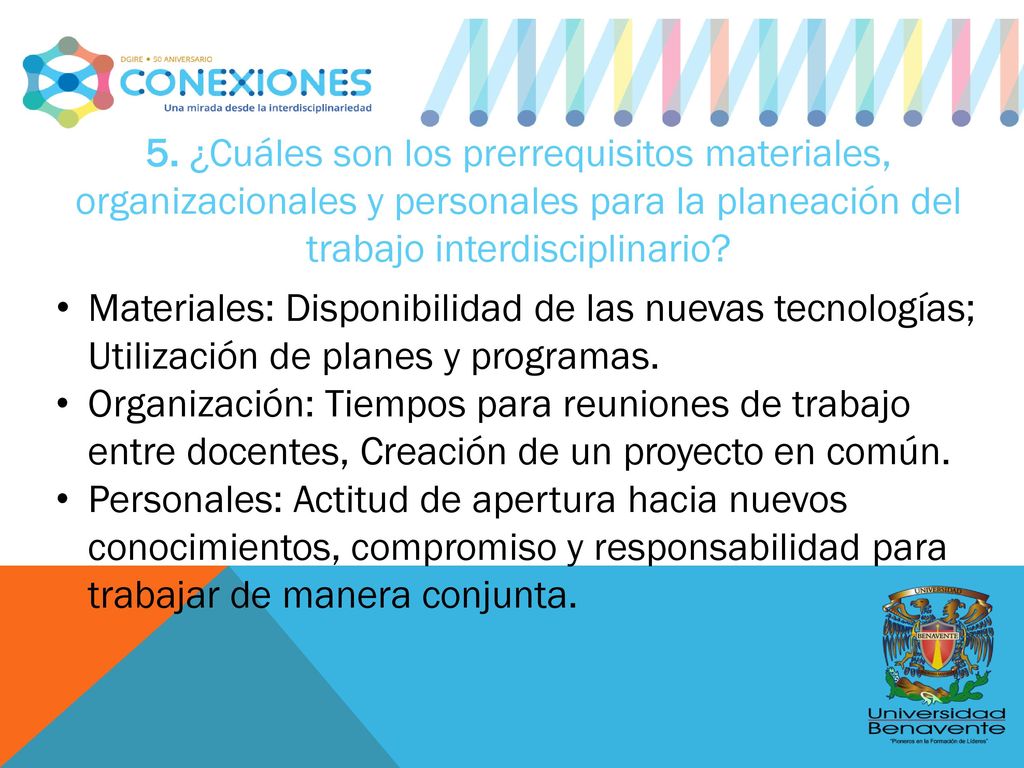 5. ¿Cuáles son los prerrequisitos materiales, organizacionales y personales para la planeación del trabajo interdisciplinario