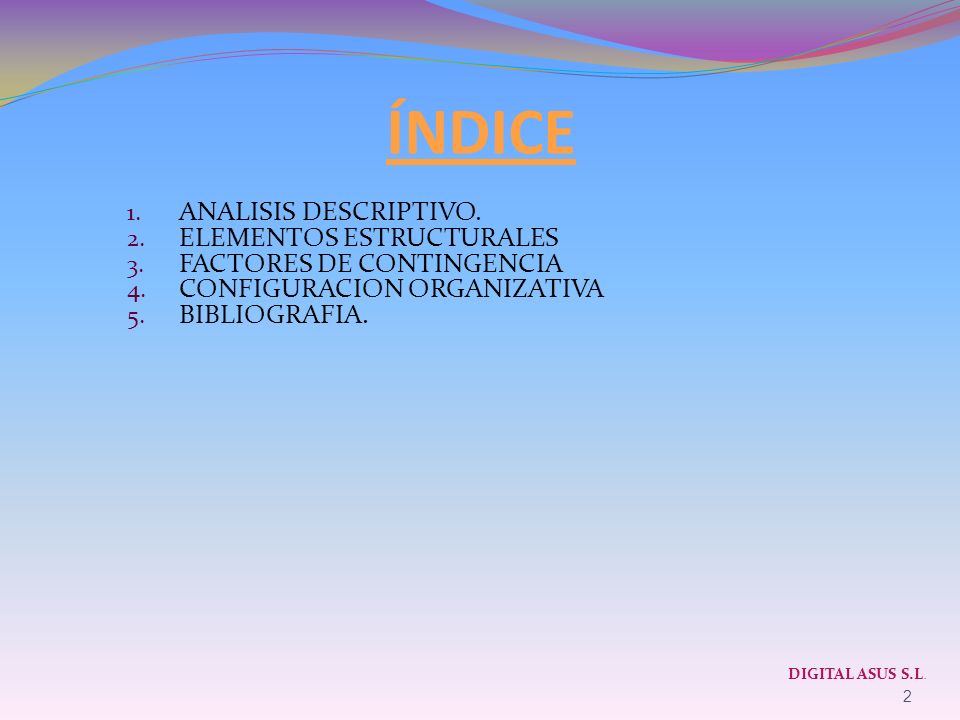 ÍNDICE ANALISIS DESCRIPTIVO. ELEMENTOS ESTRUCTURALES