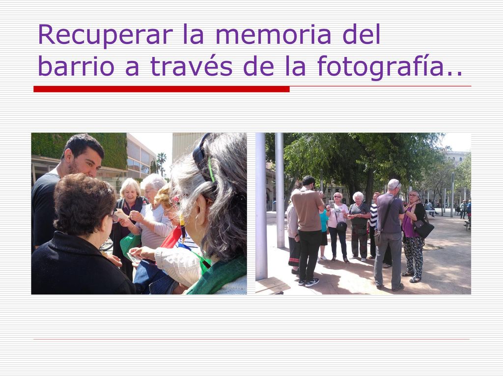 Recuperar la memoria del barrio a través de la fotografía..