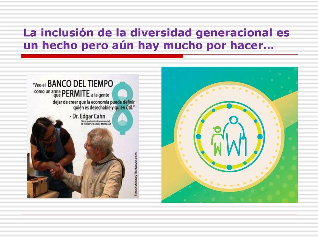 La inclusión de la diversidad generacional es un hecho pero aún hay mucho por hacer…