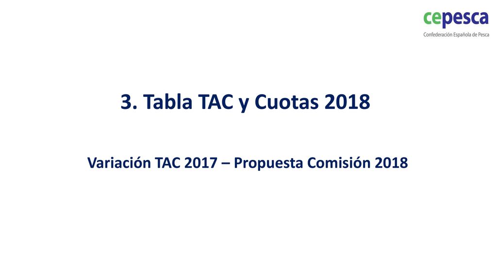 3. Tabla TAC y Cuotas 2018 Variación TAC 2017 – Propuesta Comisión 2018