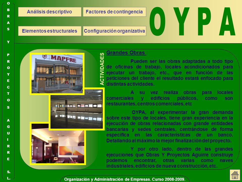 O Y P A ACTIVIDADES Grandes Obras : Análisis descriptivo
