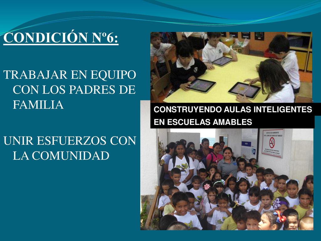 CONDICIÓN Nº6: TRABAJAR EN EQUIPO CON LOS PADRES DE FAMILIA