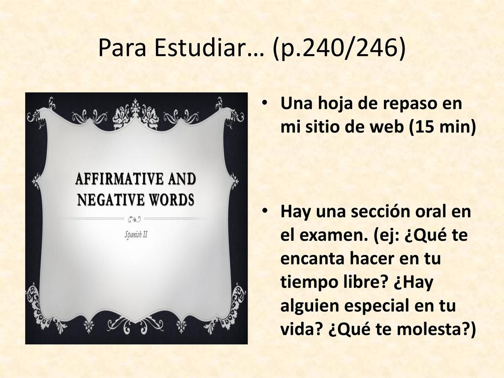 Para Estudiar… (p.240/246) Una hoja de repaso en mi sitio de web (15 min)