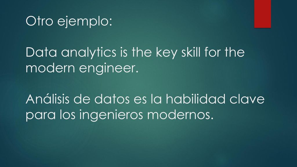 Otro ejemplo: Data analytics is the key skill for the modern engineer