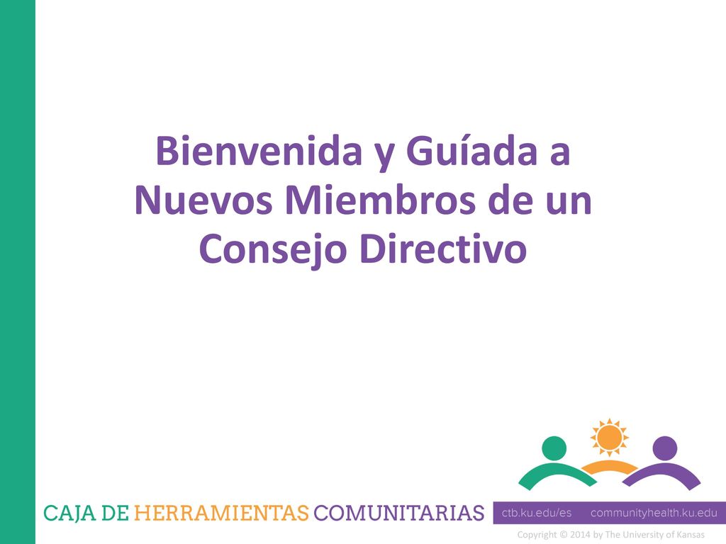 Bienvenida y Guíada a Nuevos Miembros de un Consejo Directivo