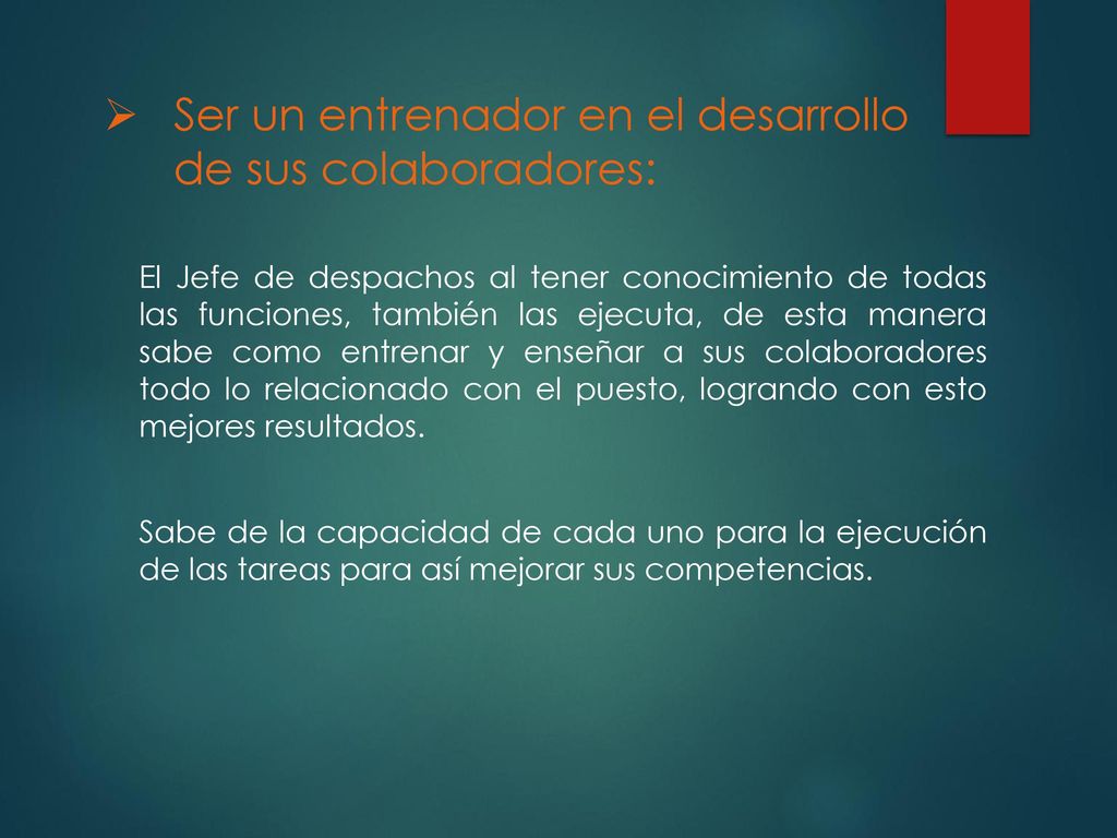 Ser un entrenador en el desarrollo de sus colaboradores: