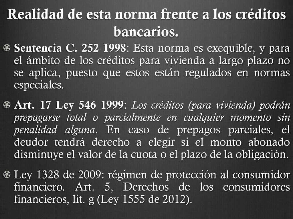 Realidad de esta norma frente a los créditos bancarios.