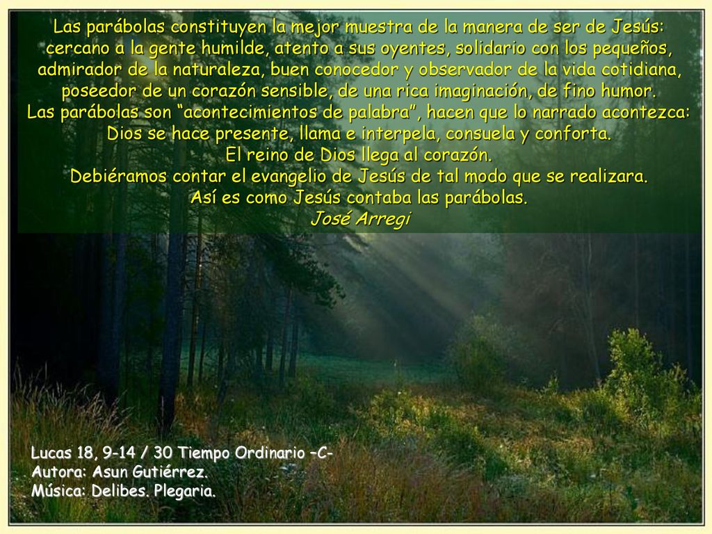 Debiéramos contar el evangelio de Jesús de tal modo que se realizara.