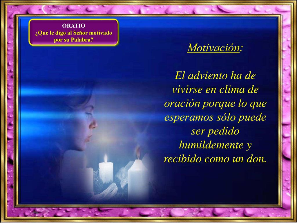 ¿Qué le digo al Señor motivado por su Palabra