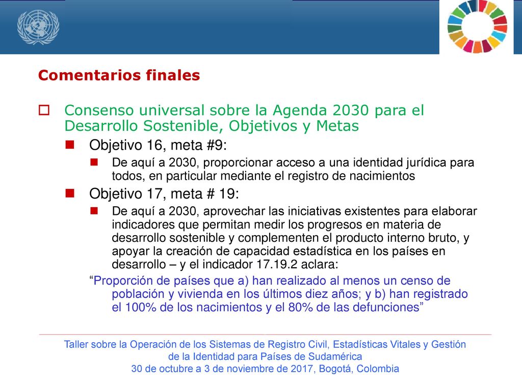 Comentarios finales Consenso universal sobre la Agenda 2030 para el Desarrollo Sostenible, Objetivos y Metas.