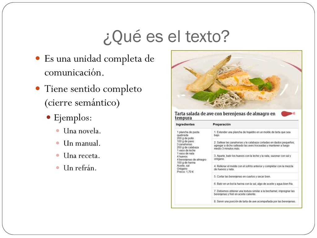 ¿Qué es el texto Es una unidad completa de comunicación.