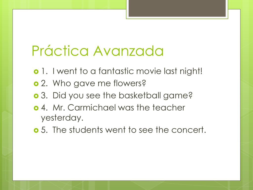 Práctica Avanzada 1. I went to a fantastic movie last night!