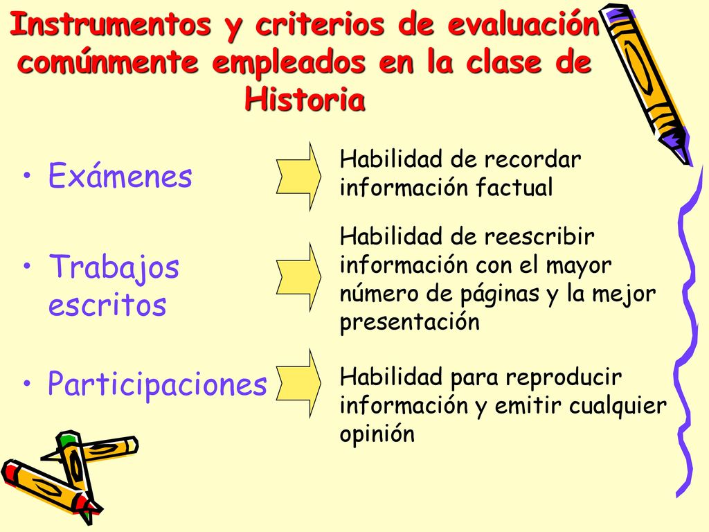 Instrumentos y criterios de evaluación comúnmente empleados en la clase de Historia
