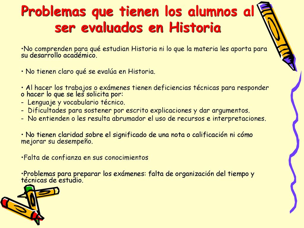 Problemas que tienen los alumnos al ser evaluados en Historia