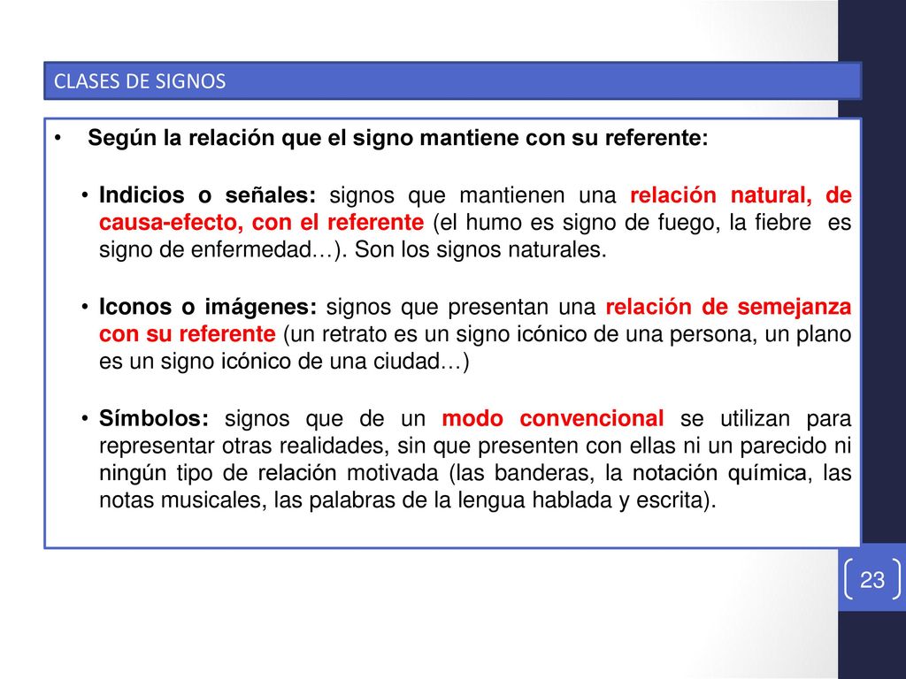 CLASES DE SIGNOS Según la relación que el signo mantiene con su referente: