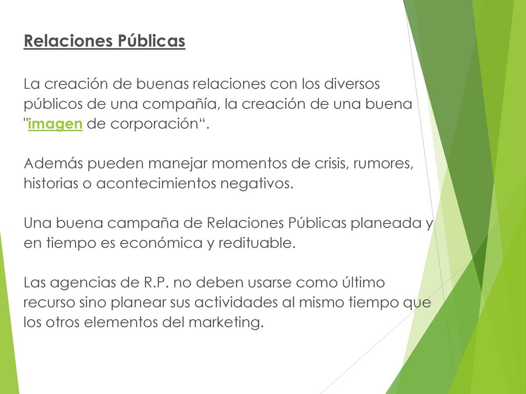 Relaciones Públicas La creación de buenas relaciones con los diversos