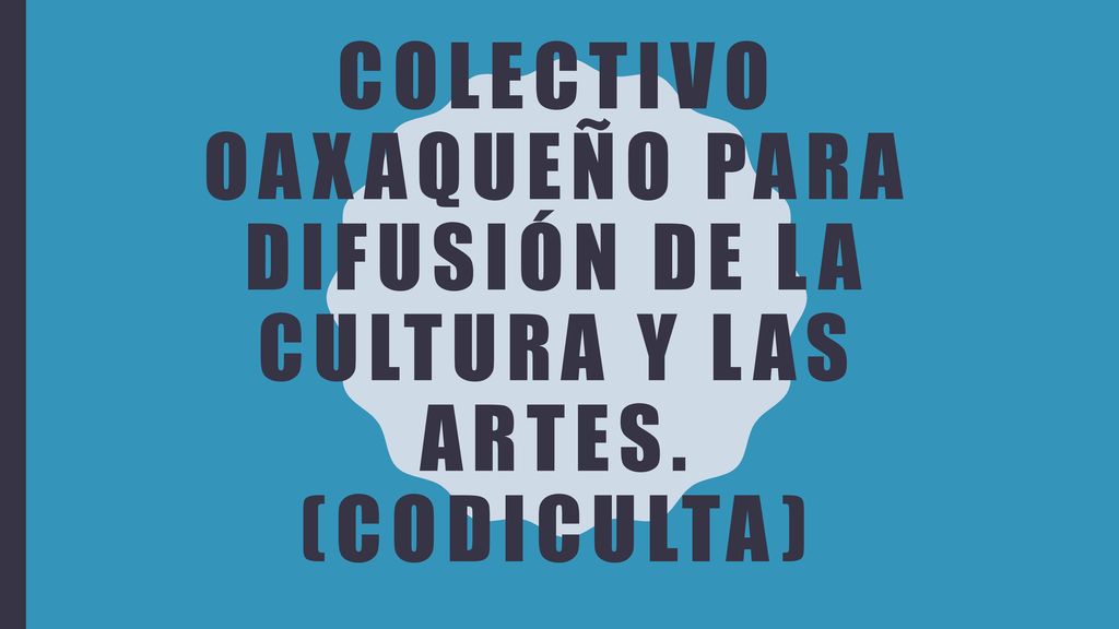 Colectivo Oaxaqueño para Difusión de la Cultura y las Artes
