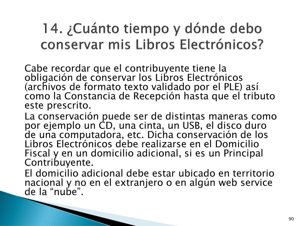 14. ¿Cuánto tiempo y dónde debo conservar mis Libros Electrónicos