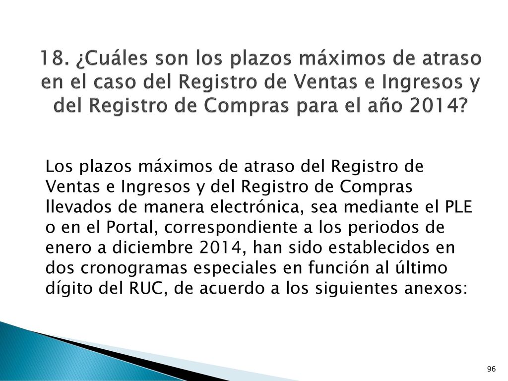 18. ¿Cuáles son los plazos máximos de atraso en el caso del Registro de Ventas e Ingresos y del Registro de Compras para el año 2014