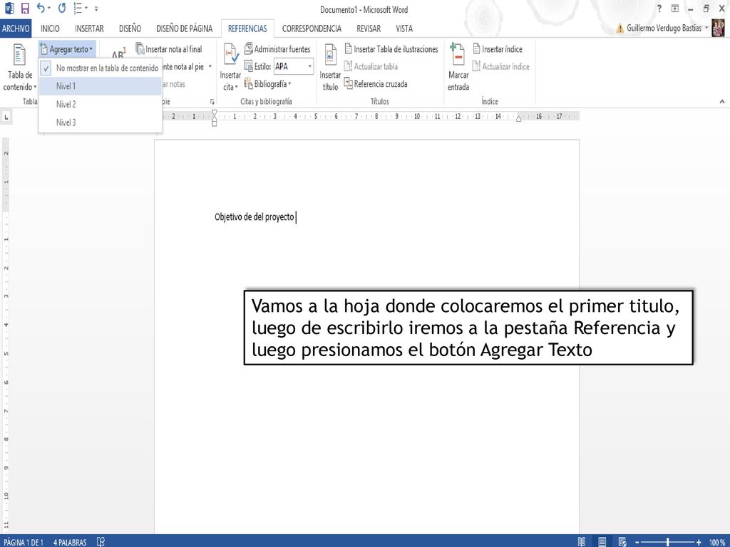 Vamos a la hoja donde colocaremos el primer titulo, luego de escribirlo iremos a la pestaña Referencia y luego presionamos el botón Agregar Texto