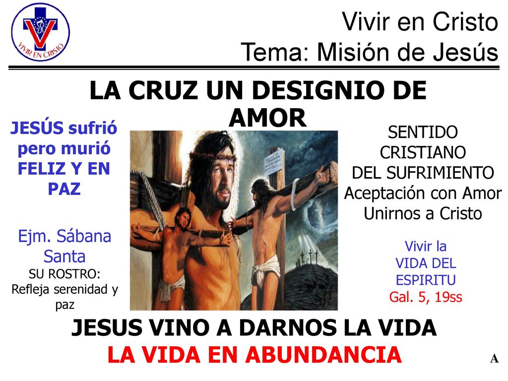 LA CRUZ UN DESIGNIO DE AMOR JESUS VINO A DARNOS LA VIDA