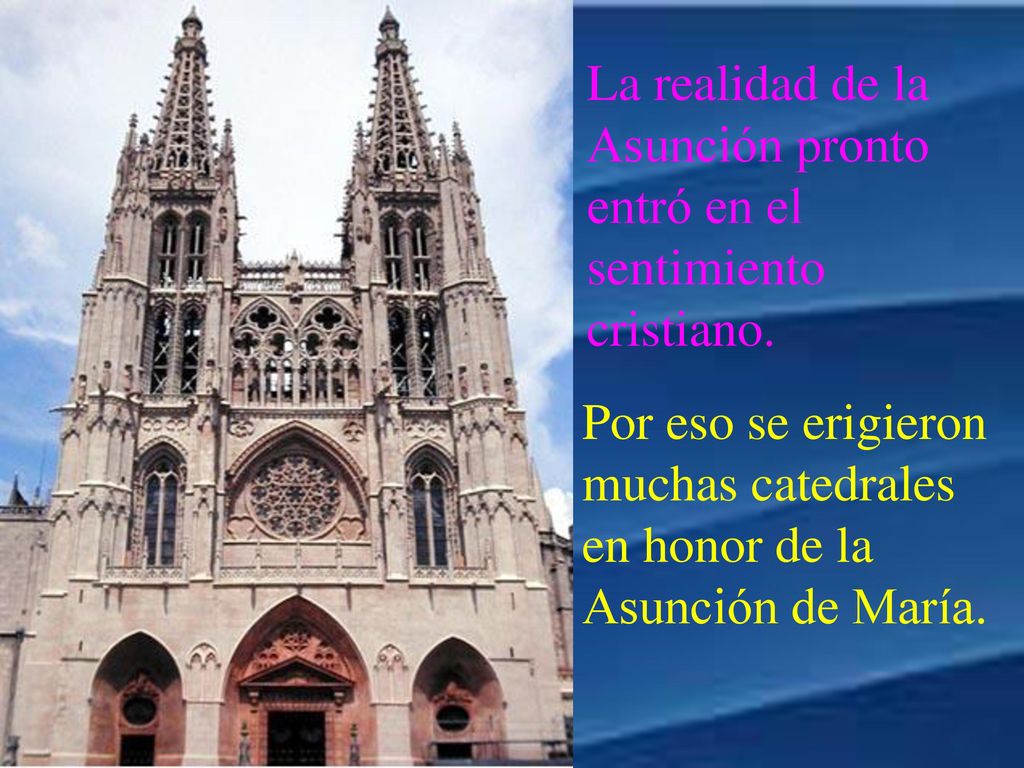 La realidad de la Asunción pronto entró en el sentimiento cristiano.