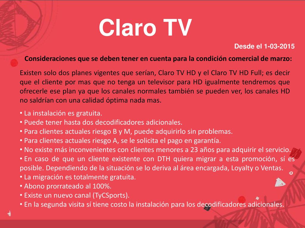 Claro TV Desde el Consideraciones que se deben tener en cuenta para la condición comercial de marzo:
