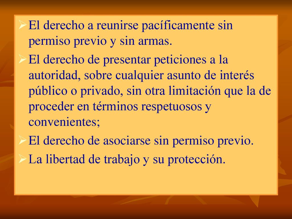 El derecho a reunirse pacíficamente sin permiso previo y sin armas.