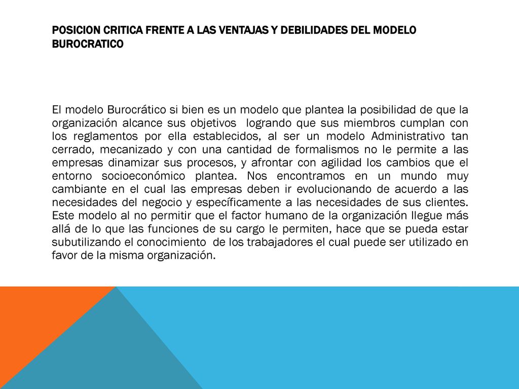 POSICION CRITICA FRENTE A LAS VENTAJAS Y DEBILIDADES DEL MODELO BUROCRATICO