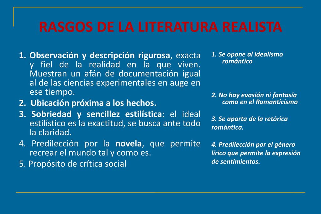 RASGOS DE LA LITERATURA REALISTA