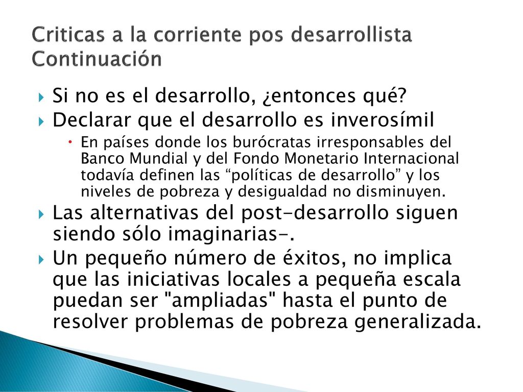Criticas a la corriente pos desarrollista Continuación