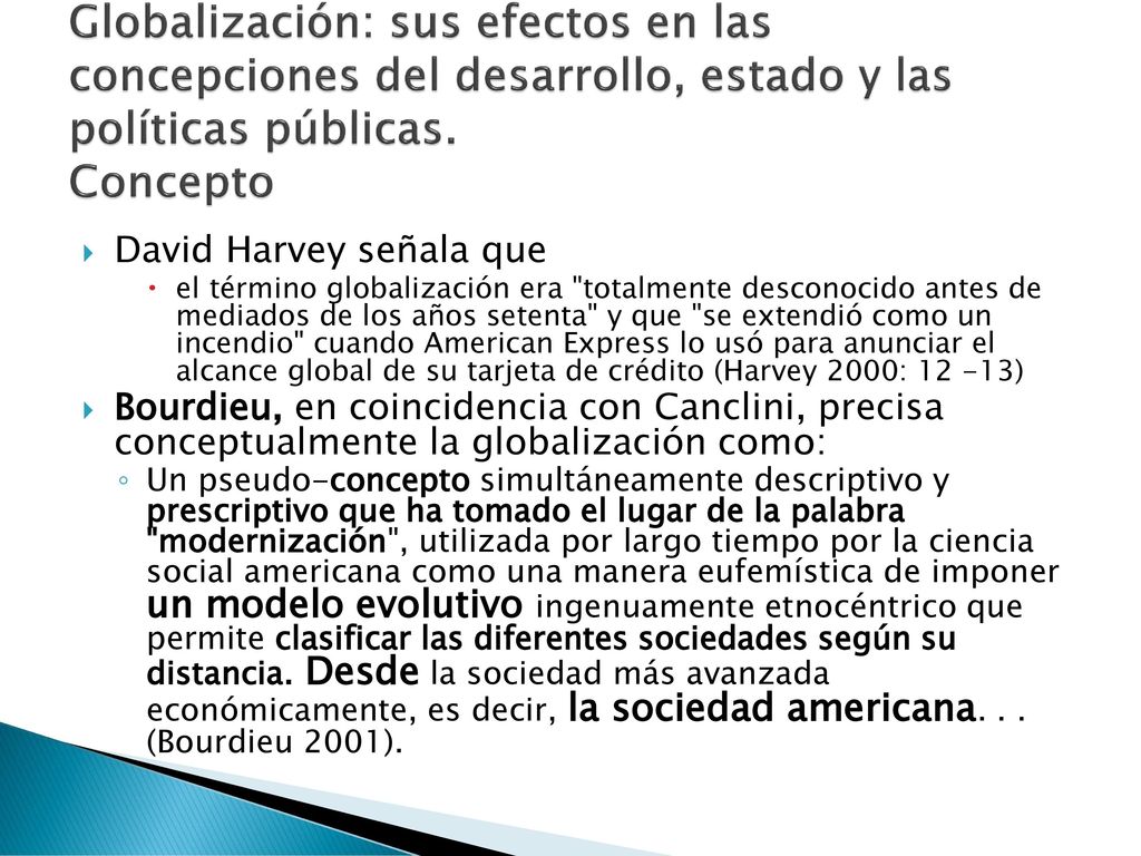 Globalización: sus efectos en las concepciones del desarrollo, estado y las políticas públicas. Concepto