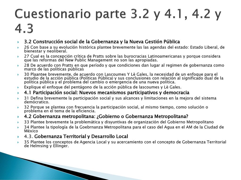 Cuestionario parte 3.2 y 4.1, 4.2 y Construcción social de la Gobernanza y la Nueva Gestión Pública.
