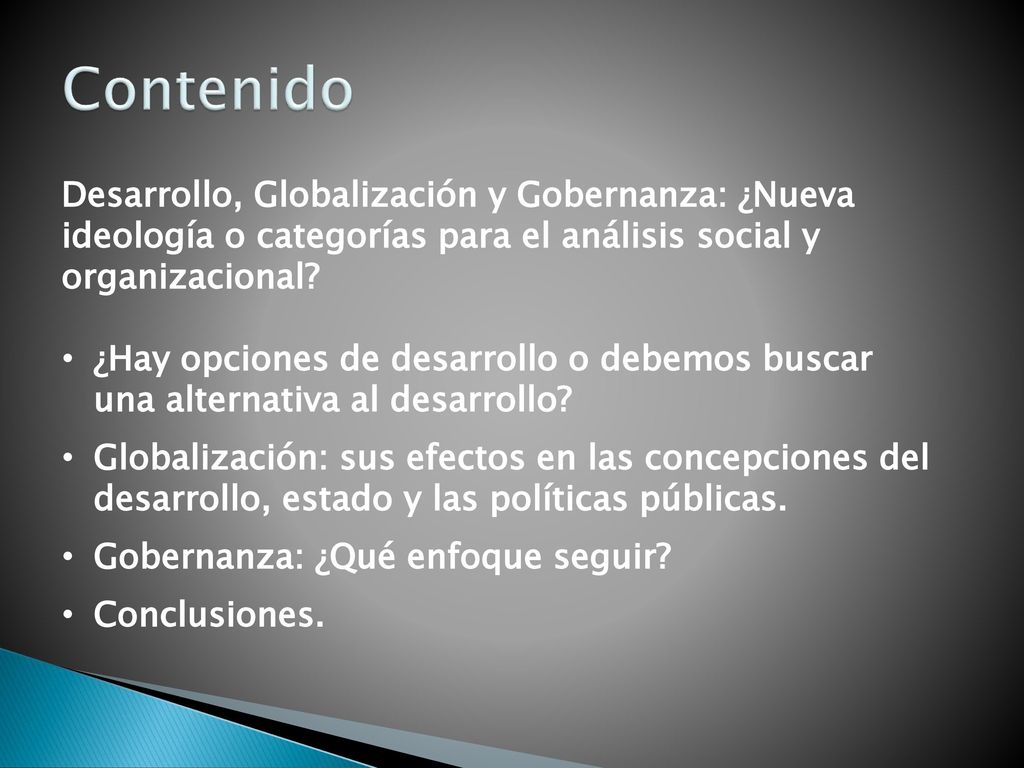 Contenido Desarrollo, Globalización y Gobernanza: ¿Nueva ideología o categorías para el análisis social y organizacional