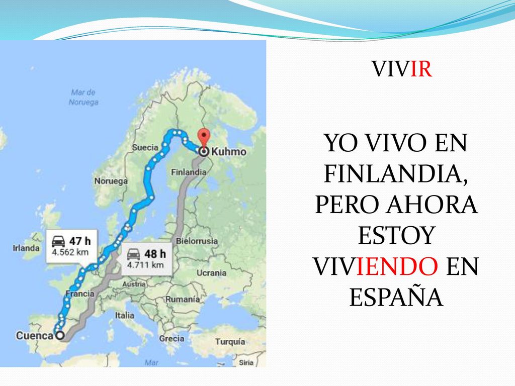 YO VIVO EN FINLANDIA, PERO AHORA ESTOY VIVIENDO EN ESPAÑA