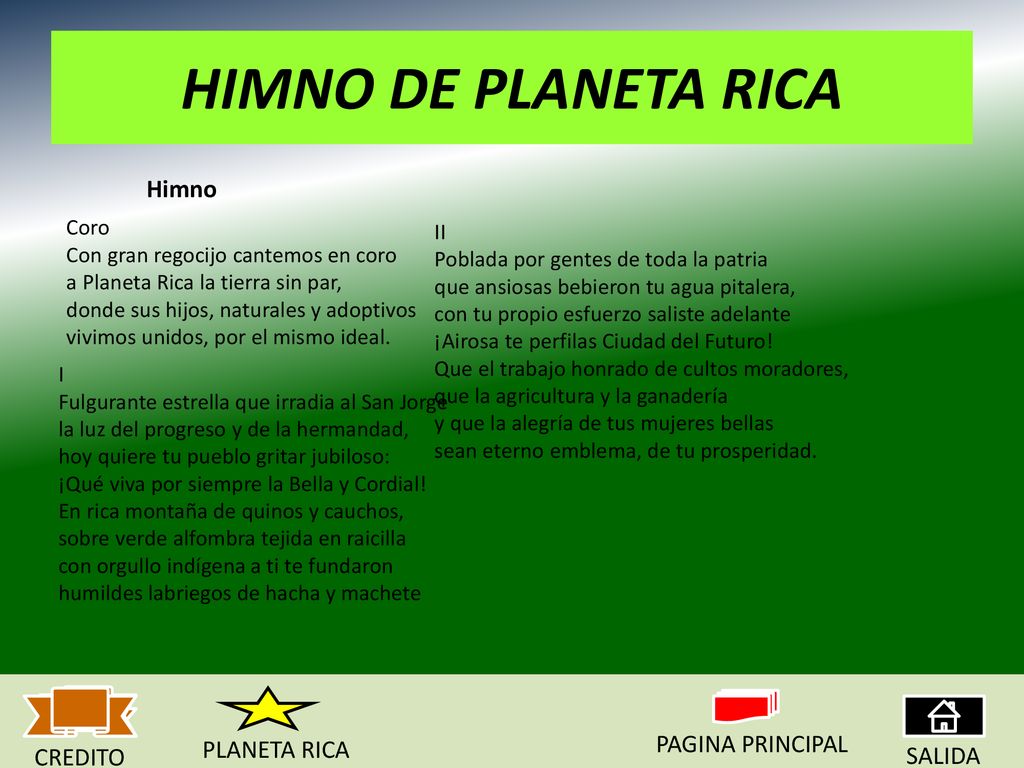 HIMNO DE PLANETA RICA Himno PAGINA PRINCIPAL PLANETA RICA CREDITO